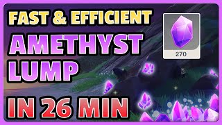 FAST amp EFFICIENT 270 Amethyst Lump FARM 26 min  Genshin Impact [upl. by Luca941]