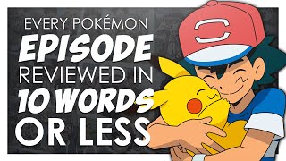 EVERY Pokémon Episode in 10 Words or Less [upl. by Atiras]