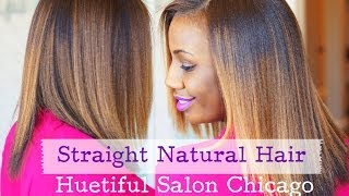 Straight Natural Hair at Huetiful Salon Chicago [upl. by Huberman464]