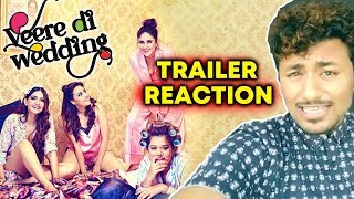 Veere Di Wedding Trailer Reaction  Kareena Kapoor Khan Sonam Kapoor Swara Shikha Talsania [upl. by Althee521]