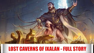 The Lost Caverns Of Ixalan  Full Story  Magic The Gathering Lore  Part 1 [upl. by Hujsak]