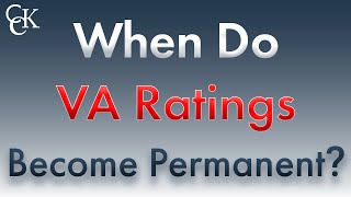 When Do VA Disability Ratings Become Permanent [upl. by Ermengarde]