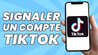 Comment Signaler Un Compte TikTok 2024 [upl. by Narik]