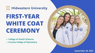 White Coat Ceremony 3  September 30 2023  Midwestern University  Glendale AZ [upl. by Ava]