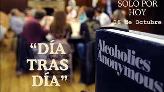 Reflexión Diaria ALCOHOLICOS ANÓNIMOS 16 de Octubre [upl. by Atteinotna]