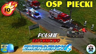 Emergency 4  OSP PIECKI NOWA WERSJA 10 ZBYT DUŻE SIŁY [upl. by Eey]