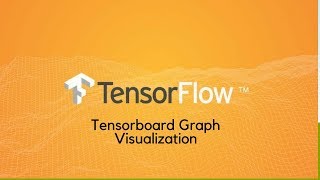 Tensorflow Graph Visualization using Tensorboard [upl. by Ettenwad]