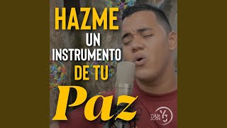 Hazme un instrumento de tu paz [upl. by Biegel997]