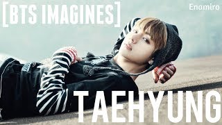 BTS IMAGINES TAEHYUNG AS YOUR BOYFRIEND [upl. by Stanford961]