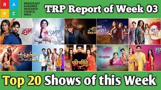 BARC TRP Report of Week 03  Top 20 Shows of this Week [upl. by Yengac]