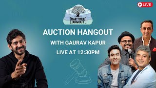 Auction Hangout  Part 1  Ft Gaurav Kapur  IPL IPL Auction [upl. by Lunn399]