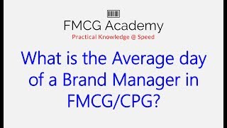 What is the Average day of a Brand Manager in FMCGCPG [upl. by Nivat996]