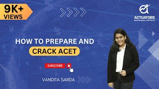 How to Prepare and Crack ACET  By Vandita Sarda  IAI [upl. by Koh]