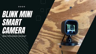 Is The Blink Mini Still a Good Indoor Smart Camera for 30 [upl. by Karlin]