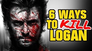 Six Ways To Kill WOLVERINE [upl. by Mairim]