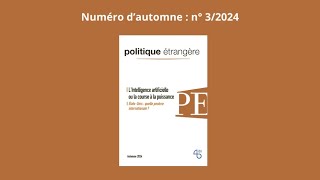 Lintelligence artificielle ou la course à la puissance  Politique étrangère automne 2024 [upl. by Gerrald147]