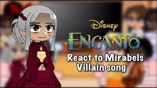 Encanto react to villain Mirabel song  GRV [upl. by Eelrahs]