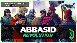 The Abbasid Revolution  750CE  754CE  Abbasid Caliphate 01 [upl. by Zippel]