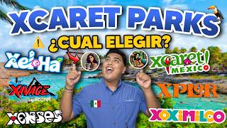 XCARET PARKS 🇲🇽 ¿CUAL ELEGIR 😱 GUIA COMPLETA y PRECIOS  XelHá Xplor Xenses Xoximilco Xavage [upl. by Ibloc]