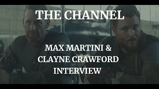 THE CHANNEL  MAX MARTINI amp CLAYNE CRAWFORD INTERVIEW 2023 [upl. by Schechter]