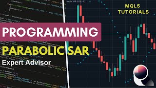 MQL5 Tutorials Programming Parabolic SAR Expert Adivsor [upl. by Onig]