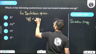 Which of the following isoelectronic ions has lowest ionisation energy [upl. by Itsyrk]