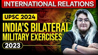 Indias Bilateral Military Exercises in 2023  International Relations  OnlyIAS [upl. by Faunie]