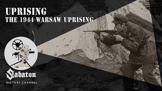 Uprising – The 1944 Warsaw Uprising – Sabaton History 076 Official [upl. by Steel]