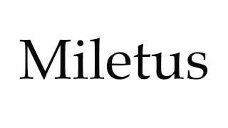 How to Pronounce Miletus [upl. by Ikcir]