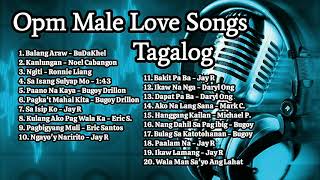 Opm Male Love Songs Tagalog [upl. by Yvi410]