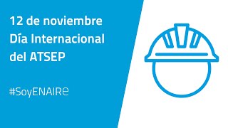 Día Internacional del ATSEP  12 de noviembre [upl. by Adena]