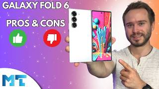 Galaxy Z Fold 6  3 Days Later  Pros amp Cons [upl. by Eirallam]