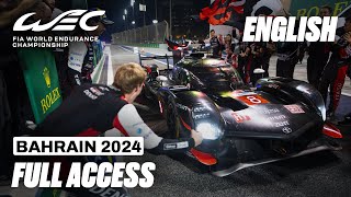 A Breathtaking Finale I WEC Full Access EN I 2024 Bapco Energies 8 Hours of Bahrain [upl. by Llenrod]