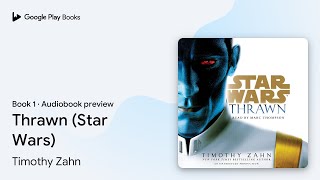 Thrawn Star Wars Book 1 by Timothy Zahn · Audiobook preview [upl. by Rodger451]