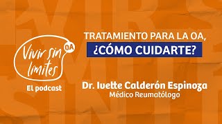 T3  EP5 Tratamiento para la osteoartritis ¿cómo cuidarte [upl. by Hyrup]