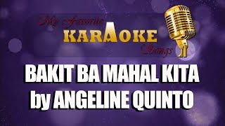 BAKIT BA MAHAL KITA by ANGELINE QUINTO [upl. by Ateuqram]