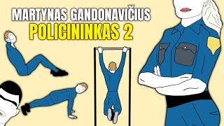 Martynas Gandonavičius Policininkas 2 [upl. by Ailugram]