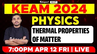 KEAM 2024  Physics  Thermal Properties of Matter  Eduport KEAM [upl. by Assylem670]