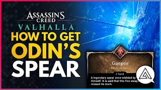 Assassins Creed Valhalla  How To Get Odins Legendary Spear Gungnir Location Guide [upl. by Shirleen]