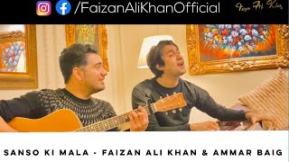 Sanso Ki Mala Faizan Ali Khan and Ammar Baig live Jam [upl. by Nesmat900]