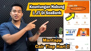 Nabung 1 Juta di SeaBank  Segini Keuntungan Tiap Hari [upl. by O'Mahony838]