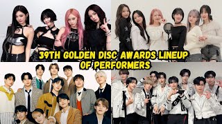 39th Golden Disc Awards 2025 Lineup of Performers [upl. by Rema726]