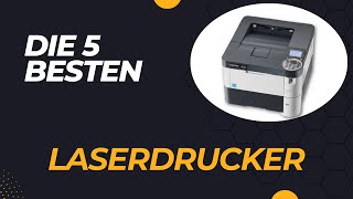 Die 5 Besten Laserdrucker Test 2024 [upl. by Lole]