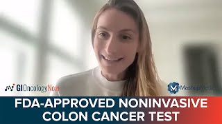 FDA Approves Noninvasive Multitarget Stool RNA Test for Colorectal Cancer [upl. by Ephrem797]