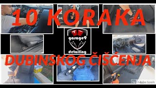 10 KORAKA DUBINSKOG ČIŠĆENJA  garage9 detailing [upl. by Ybot]