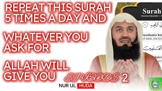 Repeat this Surah 5 times a day amp Allah will give you whatever you ask for  Mufti Menk [upl. by Dahraf546]