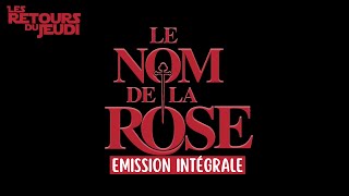 LRDJ 012  Le Nom de la Rose  Les Retours du Jeudi [upl. by Oren935]