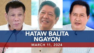 UNTV Hataw Balita Ngayon  March 11 2024 [upl. by Molini913]