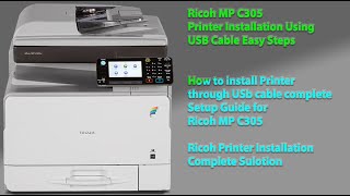 Ultimate Guide to Installing the Ricoh MP C305 Copier Printer How to Install Ricoh C305 as Printer [upl. by Fitalludba]