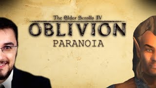 THE ELDER SCROLLS OBLIVION  Paranoia [upl. by Trevor]